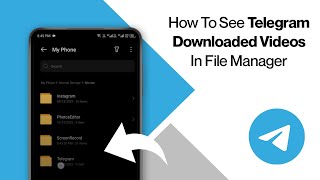 How To See Telegram Downloaded Videos In File Manager 2024 Tutorial [upl. by Florinda316]