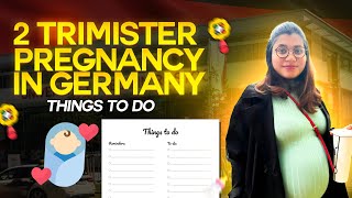 2nd trimester pregnancy todo list in Germany Things to do in Germany [upl. by Mada]