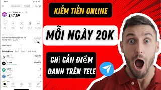 Kiếm Tiền Online  Kèo Kiếm Tiền Ngon Điểm Danh Trên Telegram Nhận 20K Mỗi Ngày [upl. by Ecnerual]