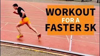 WORKOUT FOR A FASTER 5K  SUB 15 5K TRAINING [upl. by Rugg650]