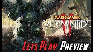 Warhammer Vermintide 2  Lets Play Preview [upl. by Freyah]