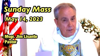 Sunday Mass  May 14 2023  Msgr Jim Lisante Pastor Our Lady of Lourdes Church [upl. by Rohn]