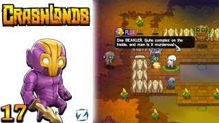 Crashlands Gameplay  Ep 17  Beakler Lets Play [upl. by Eladal788]