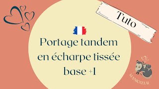 Portage en tandem écharpe tissée  tandem carry  Portage jumeaux [upl. by Iaria]