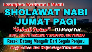 SHOLAWAT NABI MUHAMMAD SAW PENGABUL HAJAT SHOLAWAT JIBRIL PENARIK REZEKI DARI SEGALA PENJURU [upl. by Lacim33]