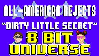 Dirty Little Secret 8 Bit Tribute to The AllAmerican Rejects  8 Bit Universe [upl. by Ijan]