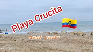 Playa turística CRUCITA Manabí Ecuador [upl. by Adela]