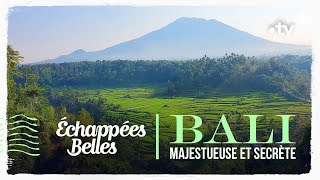 Bali majestueuse et secrète  Échappées belles [upl. by Froemming]