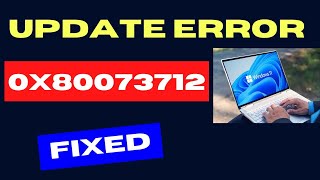 Windows Update Error Code 0x80073712 on Windows 11  10 Fixed [upl. by Ahsiloc]