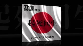 The Thrillseekers  Song For Sendai [upl. by Sollars999]