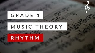 Grade 1 Music Theory  Rhythm [upl. by Hodosh]