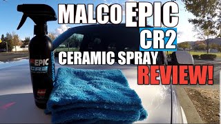 MALCO EPIC CR2 CERAMIC SPRAY COATING REVIEW [upl. by Ymassej]