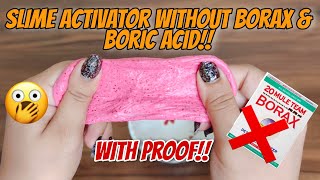 NO BORAX SLIME ACTIVATOR💦with proof How to make slime without Borax and Boric acid Success 100 [upl. by Esiouqrut]