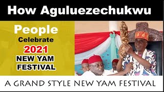 Aguluezechukwu New Yam Festival [upl. by Ainoloppa]