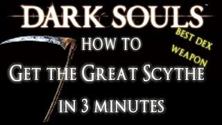 Dark Souls HOW TO Get the Great Scythe in 3 Minutes [upl. by Yrolam983]