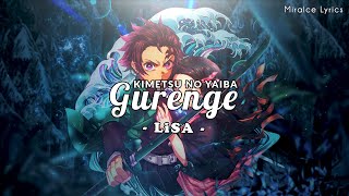 Demon Slayer  Kimetsu No Yaiba  Gurange Lyrics  LiSA [upl. by Battista]