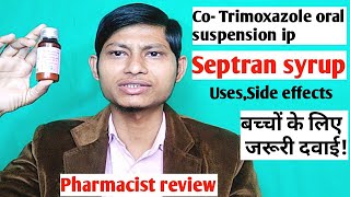 Cotrimoxazole oral suspension ip usesside effectsCotrimoxazole syrup usesSeptran syrup uses [upl. by Garland841]