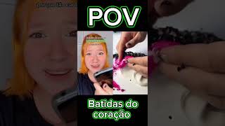 POV Batidas do coração [upl. by Stanislas130]