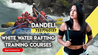 White Water Rafting Training Courses  Dandeli [upl. by Fayina]