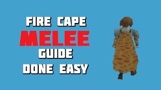 OSRS  Fire Cape Melee Guide Done Easy  Framed [upl. by Acinorej]