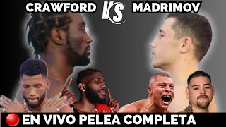 🔴EN VIVO Pelea Completa❗️ Crawford🆚️MadrimovAndy Cruz Pitbull Morrell Andy Ruiz🥊 [upl. by Niamrej]