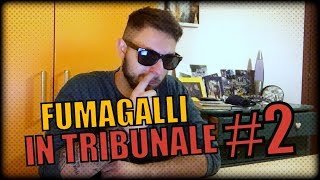 FUMAGALLI IN TRIBUNALE 2 [upl. by Anoj]