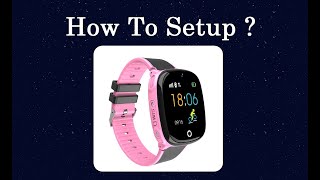 SeTracker Kids Smart Watch  GPSLBS Tracker Setup Video [upl. by Ettelocin]