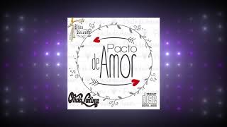 Pacto de Amor  Onda Latina [upl. by Llegna]