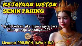 Primbon Jawa Lengkap  Weton Senin Pahing [upl. by Kimmi]