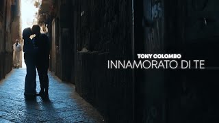 Tony Colombo  Innamorato di te  Official Video 2022 [upl. by Dincolo]