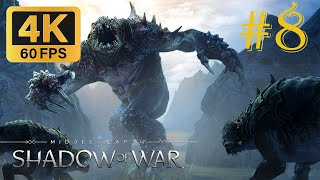 SHADOW OF WAR Gameplay Walkthrough Part 8 4K 60FPS PC ULTRA  No Commentary [upl. by Nolrah]