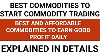 Which Commodity Is Best For Trading In India   Mcx Trading Kaise Kare  Commodity Trading [upl. by Cinemod670]