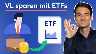 Vermögenswirksame Leistungen in ETF anlegen So gehts VLSparen mit ETF Sparplan [upl. by O'Driscoll]