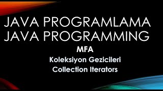 Javada Gezici Iterator Sınıflar [upl. by Stiegler]