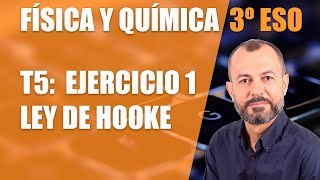 Fuerzas y movimiento  Ejercicio 1 Ley de Hooke  Tema 5  Física y Química 3 ESO [upl. by Jacquette]