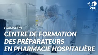 Centre de formation des préparateurs en pharmacie hospitalière  le métier [upl. by Netniuq]