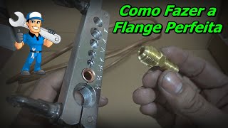 COMO FAZER FLANGE EM TUBO DE COBRE  Flageador de Tubos  COMO USAR FLANGEADOR  Flange Perfeita [upl. by Denice]