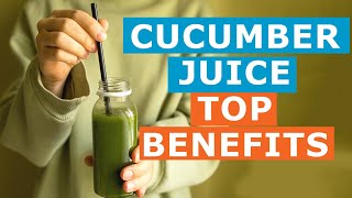 9 Incredible Benefits of Cucumber Juice [upl. by Adamsen]