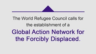 World Refugee Council  A Call to Action [upl. by Soll]