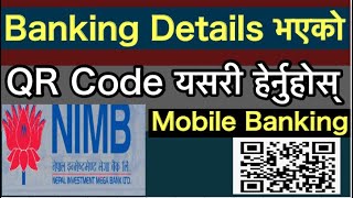 Mobile Banking को QR Code हेर्ने Tarika  Mobile Banking Qr Code  NIMB Smart Mobile Banking [upl. by Aliuqaj]