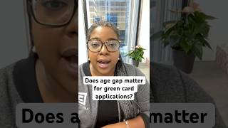 Age gap and green card applications immigration [upl. by Enylekcaj610]