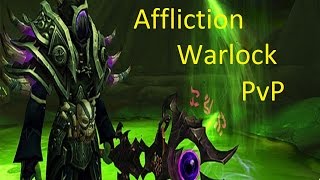 Legion Affliction Warlock PvP [upl. by Eibreh]