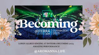 Loren Allred singing at doTERRA Becoming 2023 Amazing performance [upl. by Paolo173]