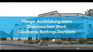 PflegeAusbildung beim Diakonischen Werk GladbeckBottropDorsten [upl. by Stoneman]