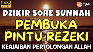 DZIKIR RABU SORE  AL MATSURAT SORE HARI  PEMBUKA PINTU REZEKI [upl. by Aneleairam]