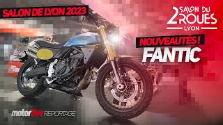 Salon 2 roues Lyon 2023  Nouveautés Fantic  MOTORLIVE [upl. by Auhsohey50]