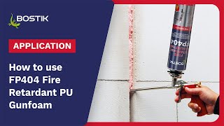 How to apply Bostik FP404 fire retardant PU gun foam  fire resistant foam  Application  Bostik [upl. by Nonnahc]