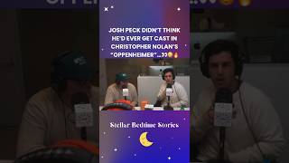 Josh Peck Didn’t Think He’d Ever Get Cast In Oppenheimer🤯Cred Josh Peck [upl. by Petigny521]