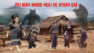 POJ NIAM HMOOB MUAJ ME NYUAM DAB [upl. by Eetak]