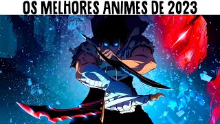 Os Melhores ANIMES de 2023 que VOCÊ precisa 🔥 ASSISTIR AGORA 🔥 [upl. by Eiba862]